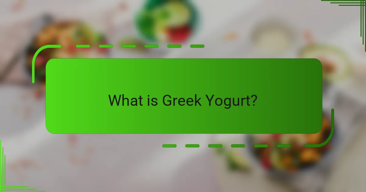 What is Greek Yogurt?